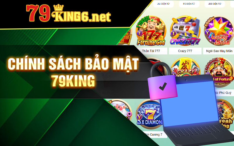 Chính sách bảo mật 79king