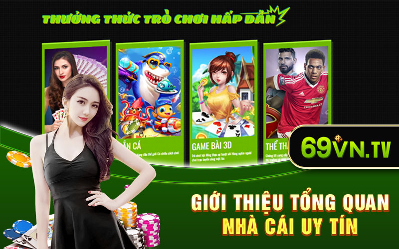 Giới thiệu tổng quan nhà cái 69vn uy tín